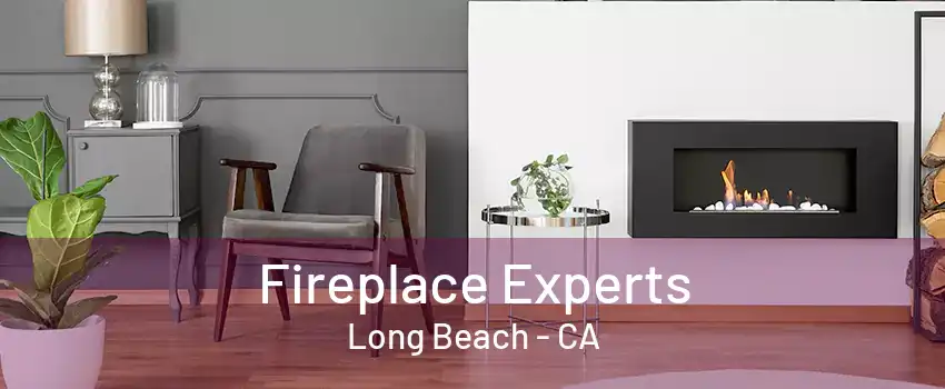 Fireplace Experts Long Beach - CA