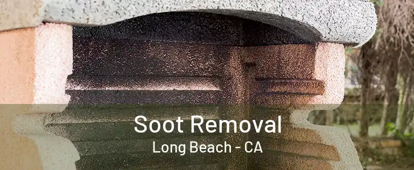 Soot Removal Long Beach - CA